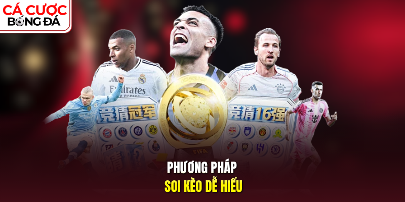 Phương pháp soi kèo dễ hiểu